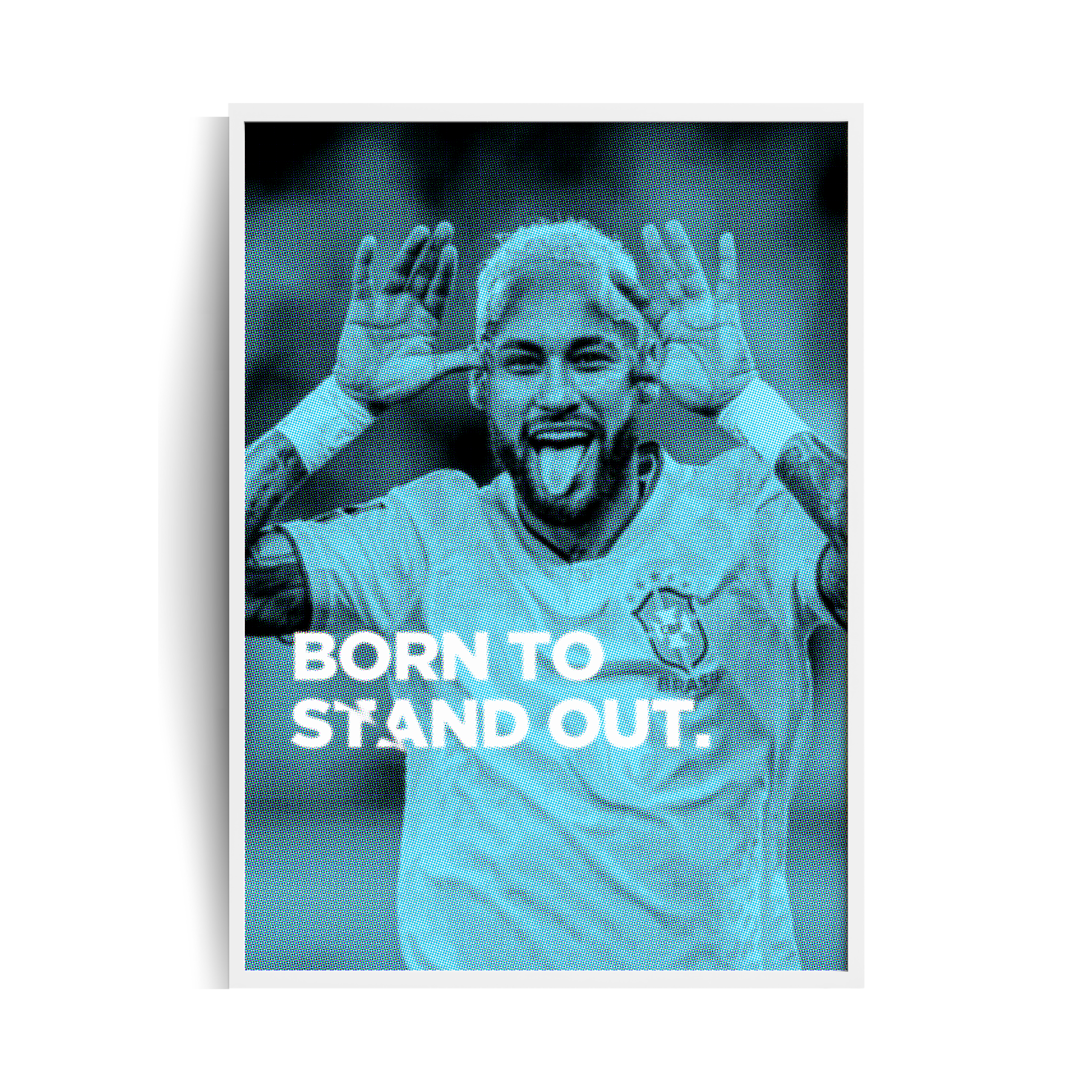 BORN TO STAND OUT. Plakat w ramie
